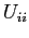 $ U_{ii}$