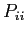 $ P_{ii}$