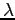 $ \lambda$