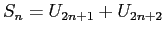 $ S_n=U_{2n+1} + U_{2n+2}$